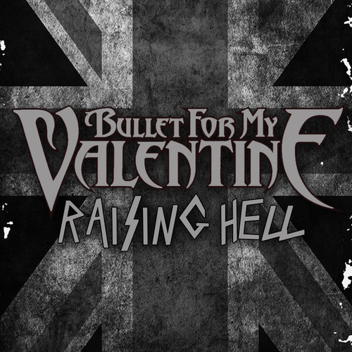 bulletformyvalentineraisinghellsingle